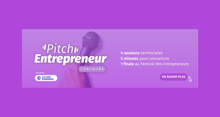 « Pitch’Entrepreneur » : mettre en lumière des porteurs de projet et futurs entrepreneurs du territoire !